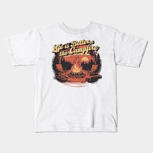 life is better at the campfire Kids T-Shirt